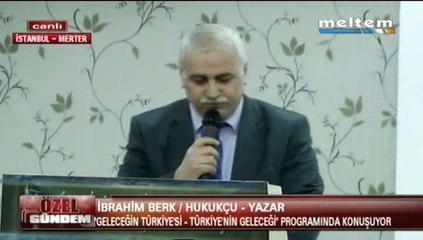 Türkiye'nin Geleceği Geleceğin Türkiyesi Av.İbrahim Berk