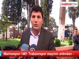 Manisaspor-1461 Trabzonspor maçının ardından -