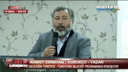 Türkiye'nin Geleceği Geleceğin Türkiyesi Av.Ahmet Erimhan