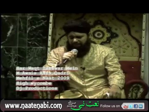 Har Waqt Tasawar (Part 1) - Owais Raza Qadri 2009