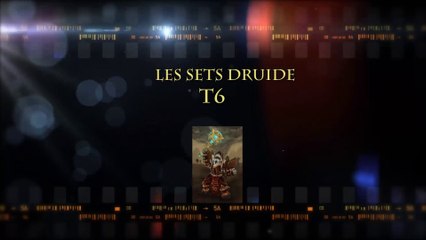 T6 : WoW en top n°28 - Les sets Druide
