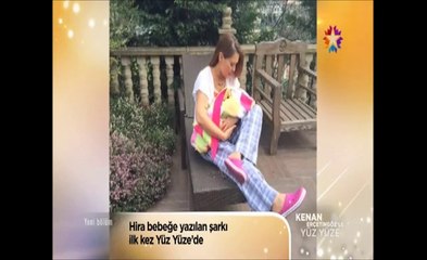 Hira Bebeğe Şarkı Yazdılar