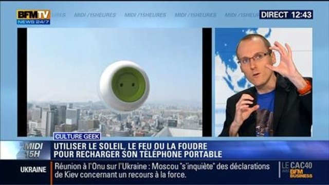 Culture Geek: Utiliser le soleil, le feu ou la foudre pour recharger son smartphone - 14/04