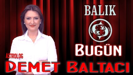 BALIK Burcu, GÜNLÜK Astroloji Yorumu,15 NİSAN 2014, Astrolog DEMET BALTACI Bilinç Okulu