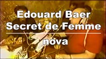 Edouard Baer - Secret de Femme sur Radio Nova