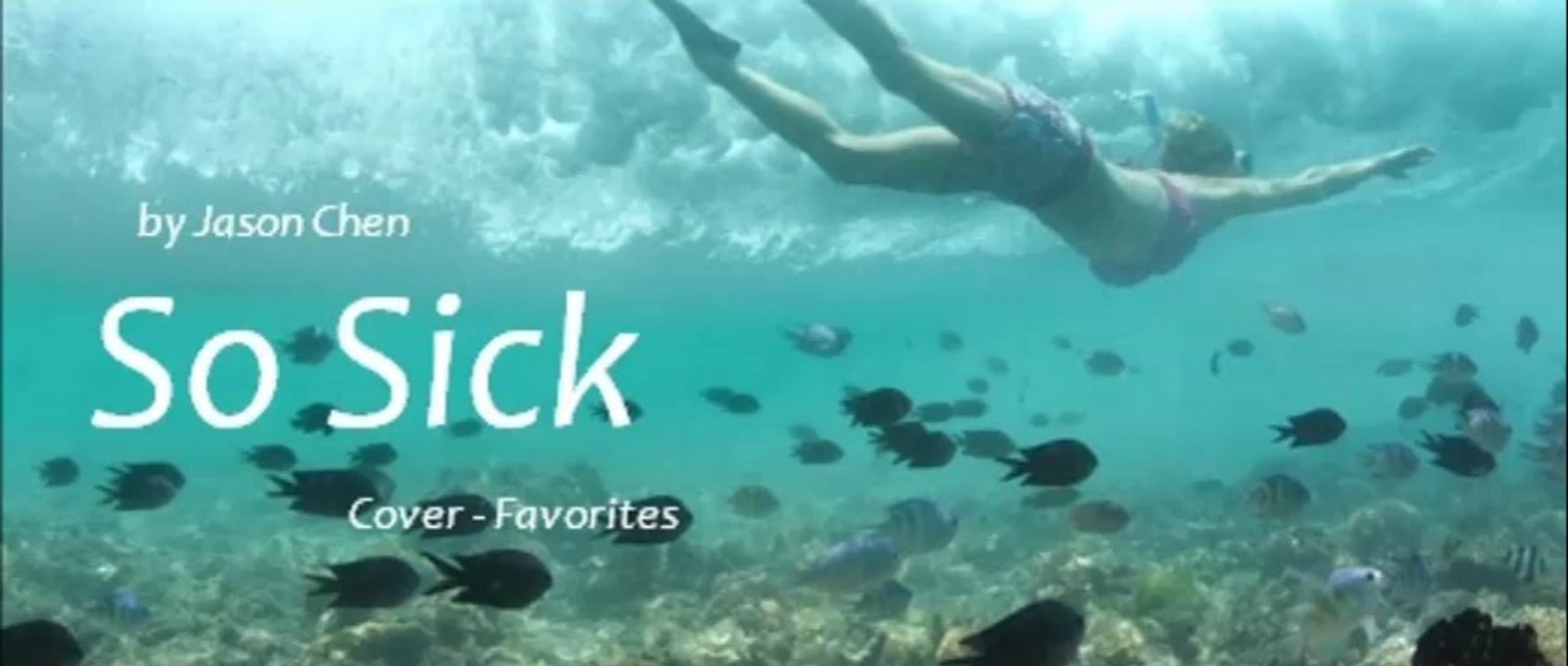 So Sick by Jason Chen (Cover - Favorites)