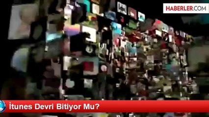 İtunes Devri Bitiyor Mu?