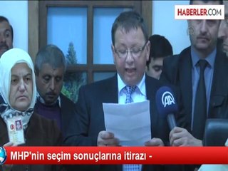 MHP'nin seçim sonuçlarına itirazı -