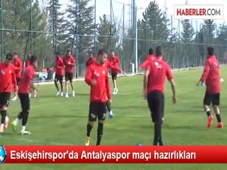 Eskişehirspor'da Antalyaspor maçı hazırlıkları