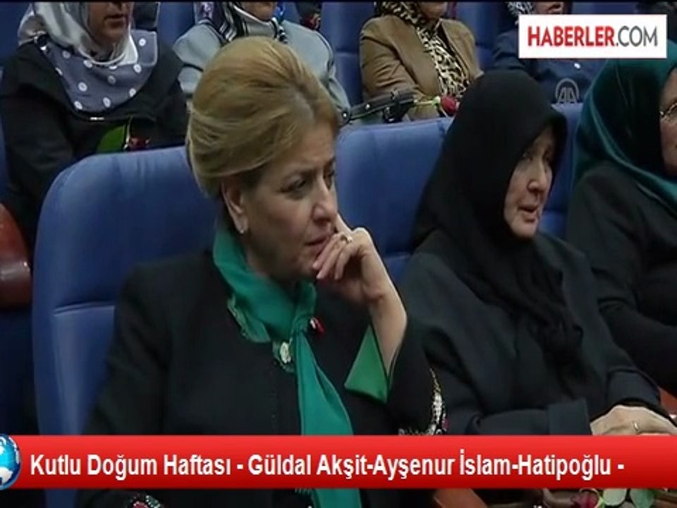 Kutlu Doğum Haftası - Güldal Akşit-Ayşenur İslam-Hatipoğlu -