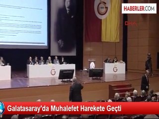Galatasaray'da Muhalefet Harekete Geçti