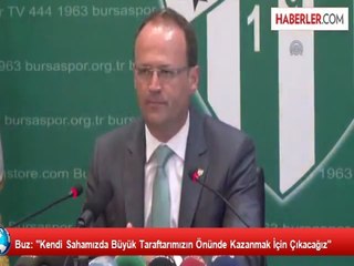 Buz: "Kendi Sahamızda Büyük Taraftarımızın Önünde Kazanmak İçin Çıkacağız"