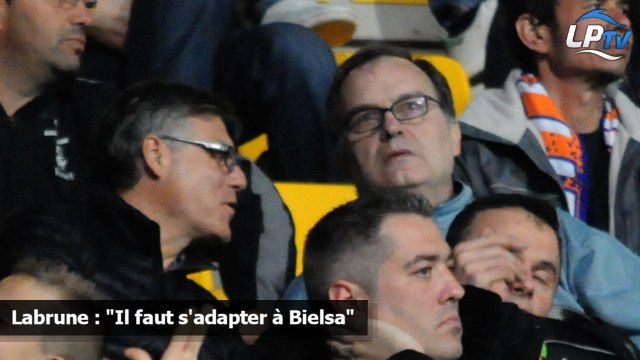 Labrune : Il faut s'adapter à Bielsa