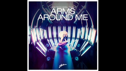 Hard Rock Sofa & Skidka - Arms Around Me (Original Mix) Download 320kbps