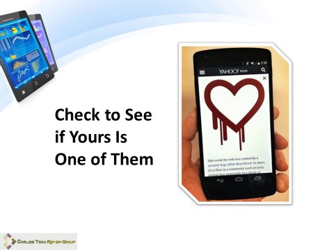 Corliss Group Review Millions of Android Phones Could Be Affected by the Heartbleed Bug