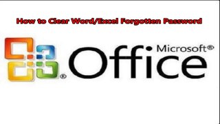 How to Clear Word-Excel Forgotten Password