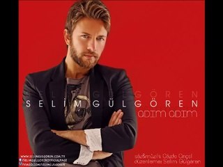 Selim Gülgören - Adım Adım (2014) Yeni