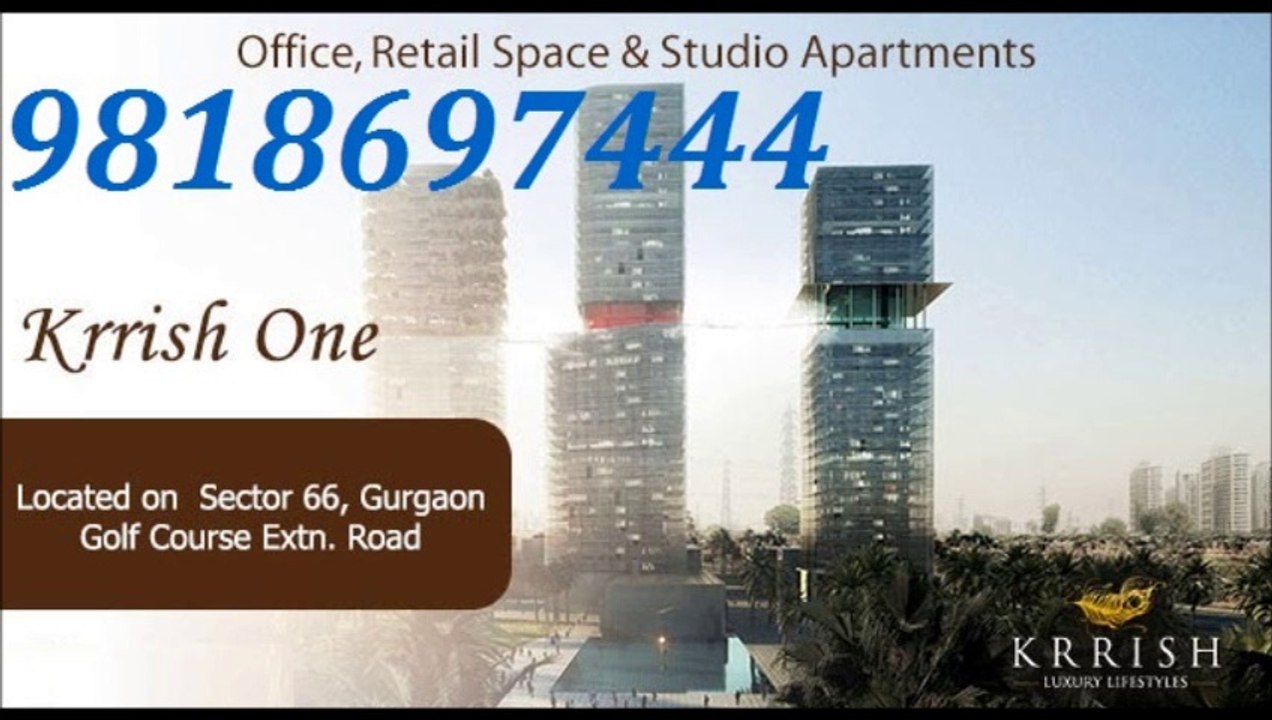 Cl+91^9818697444%--Krrish One ++Retail Shop++Golf Course Ext Road Gurgaon