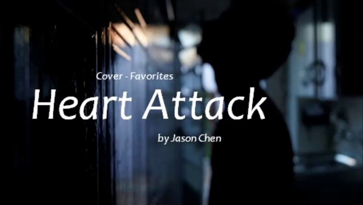 Heart Attack by Jason Chen (Cover - Favorites)