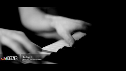 Vincent Delerm - Le film II - Live Deezer Sessions