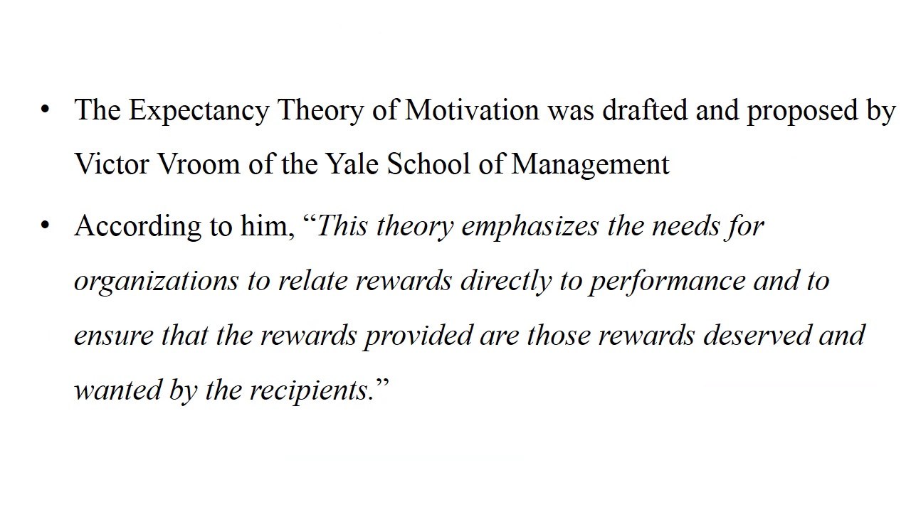 Expectancy Theory of Motivation