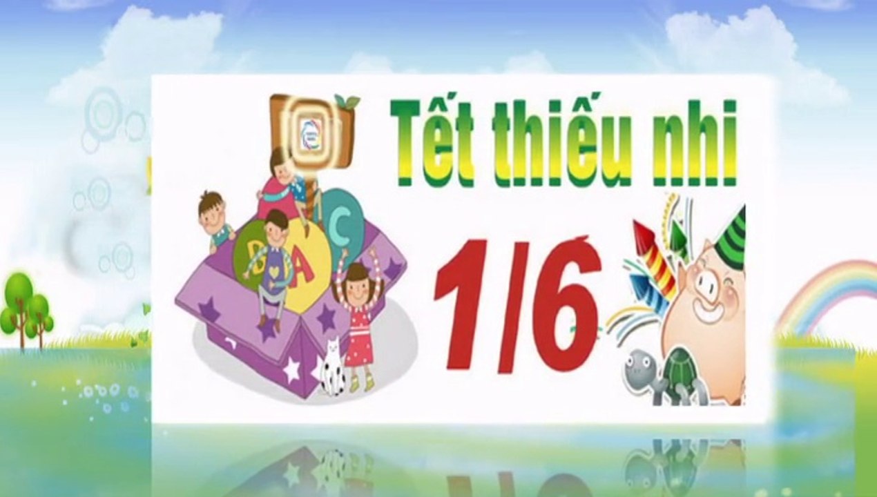 TỔ CHỨC TẾT THIẾU NHI 1 - 6 CHO CÁC BÉ TẠI HÀ NỘI 0904 507 945