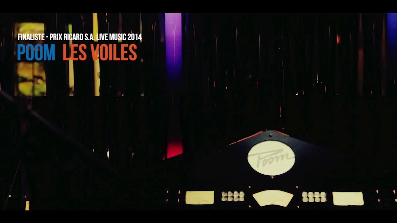 Poom "Les Voiles" - [Finale Prix Ricard S.A Live Music]