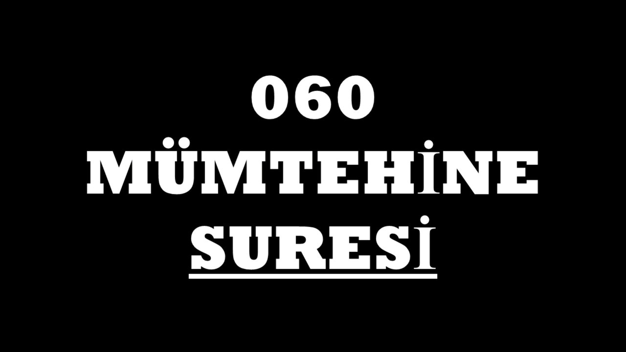 060 Mümtehine Suresi Türkçe