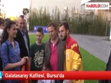 Galatasaray Kafilesi, Bursa'da