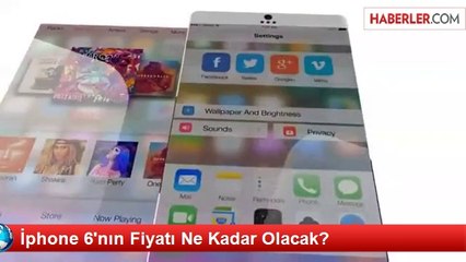 İphone 6'nın Fiyatı Ne Kadar Olacak?
