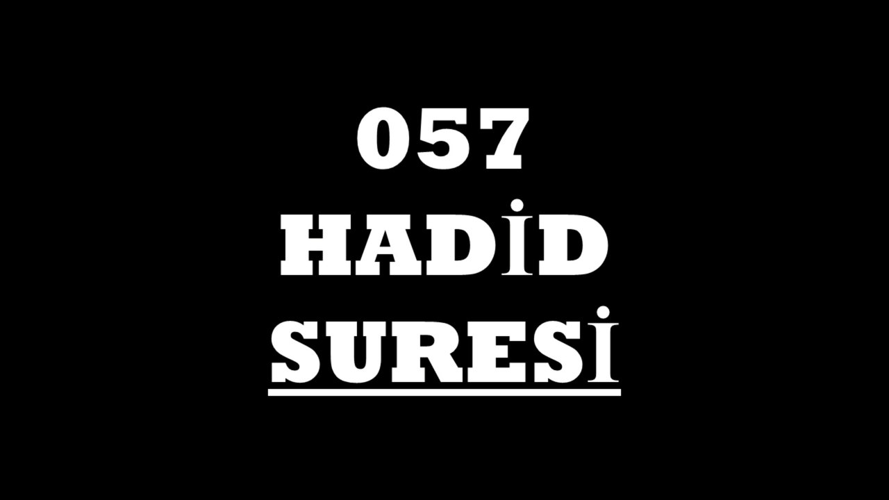 057 Hadid Suresi Türkçe
