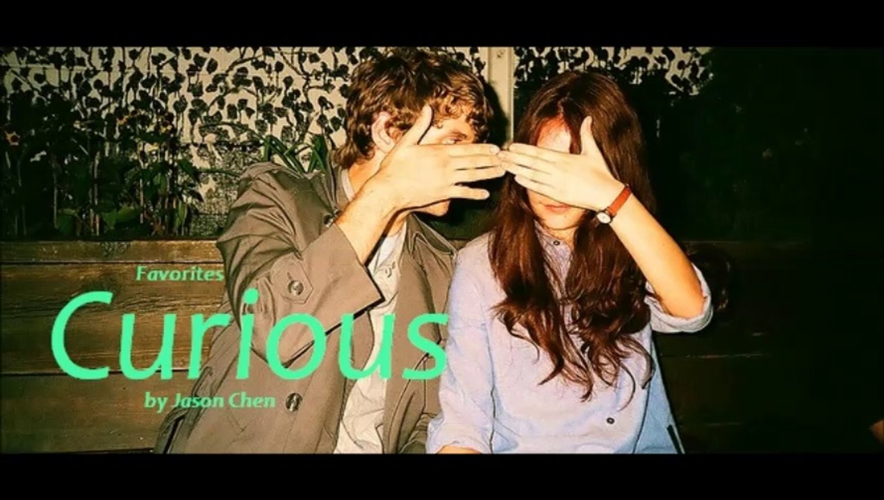 Curious by Jason Chen (Favorites)