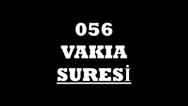 056 Vakıa Suresi Türkçe