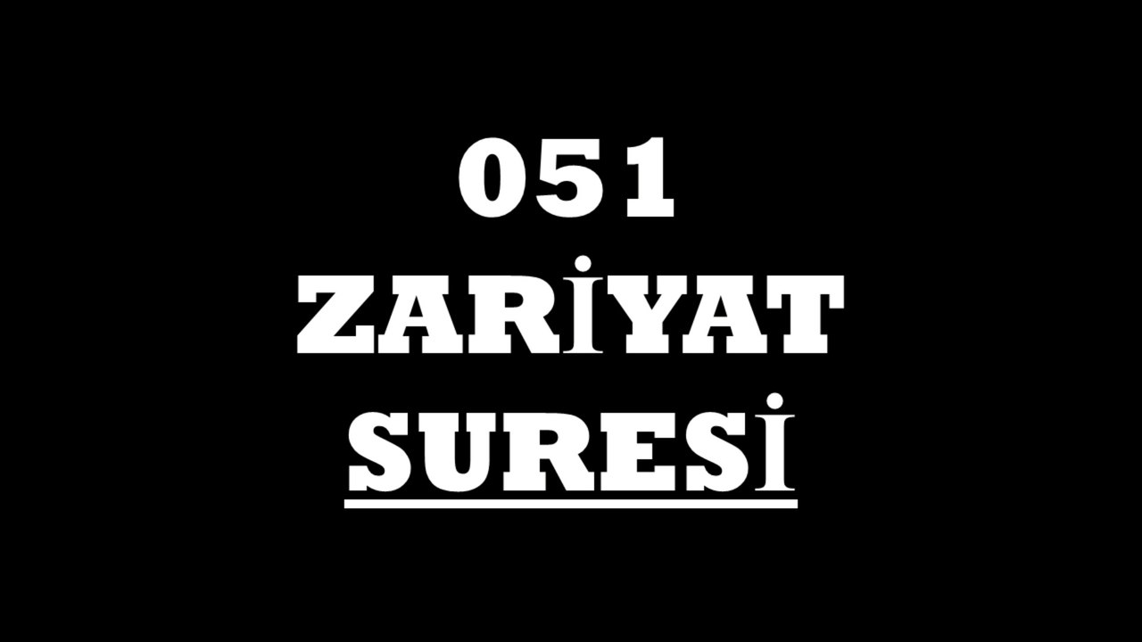 051 Zariyat Suresi Türkçe