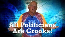 All Politicians Are Crooks!