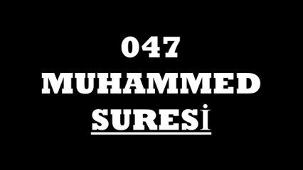 047 Muhammed Suresi Türkçe