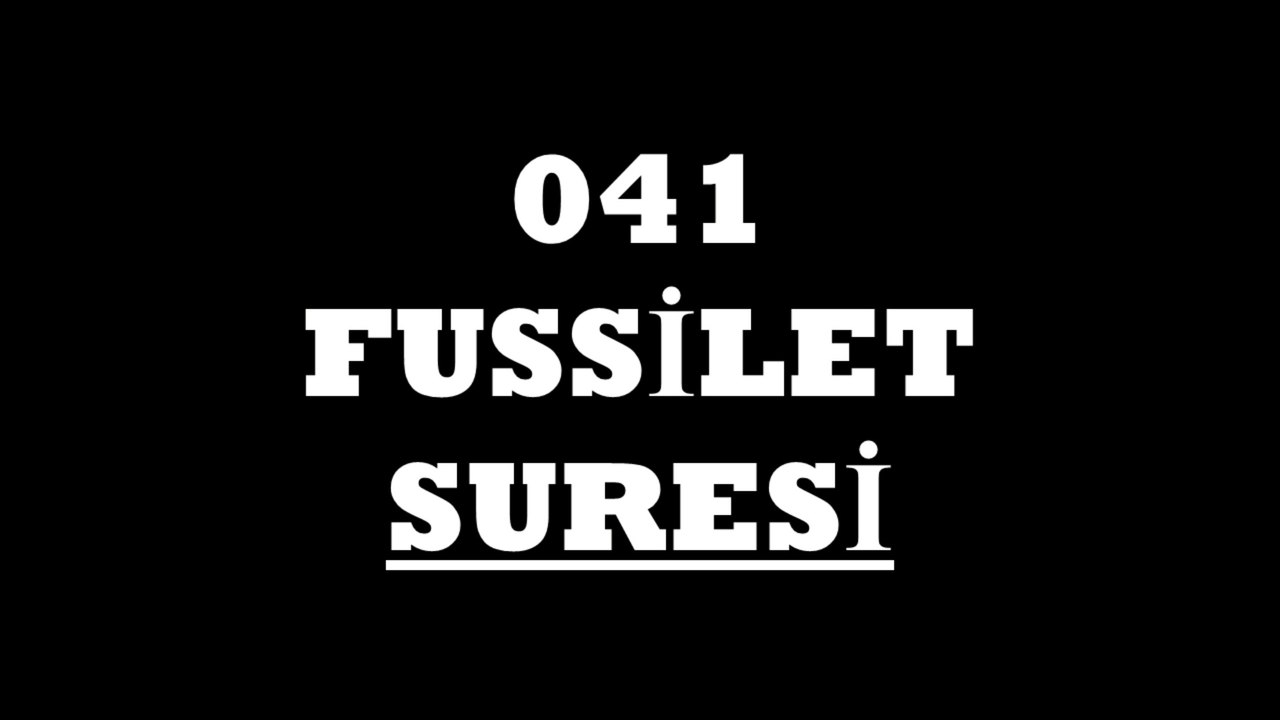 041 Fussilet Suresi Türkçe