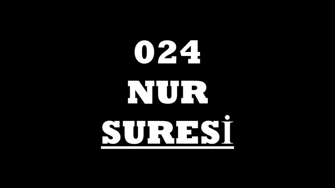 024 Nur Suresi Türkçe