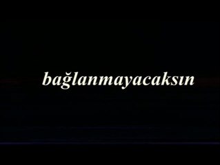 Muhammet DANIŞ  Bağlanmıyacaksın....