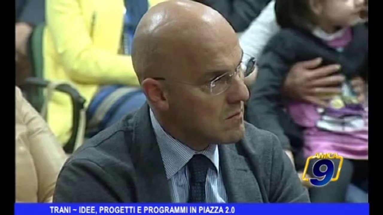 Trani | Idee, progetti e programmi in piazza 2.0