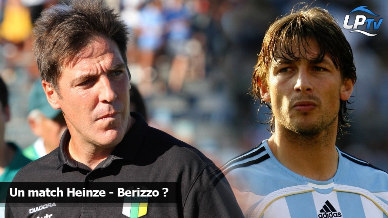 Un match Heinze - Berizzo ?
