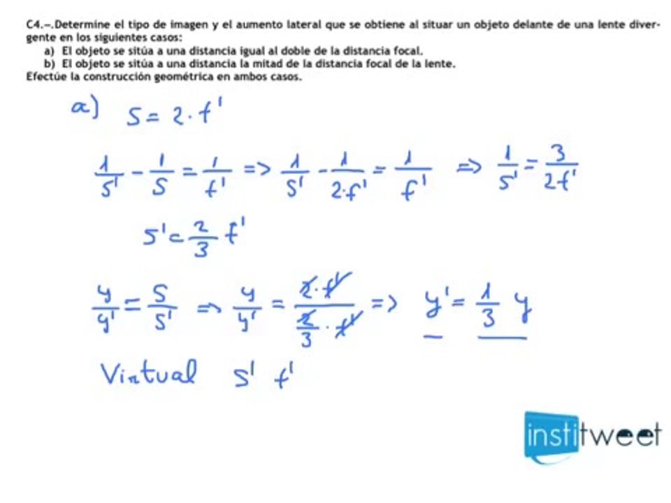 Examen selectividad optica Determine el tipo de imagen y el aumento lateral