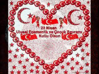 23 NİSAN  ULUSAL  EGEMENLİK  VE  ÇOCUK  BAYRAMI