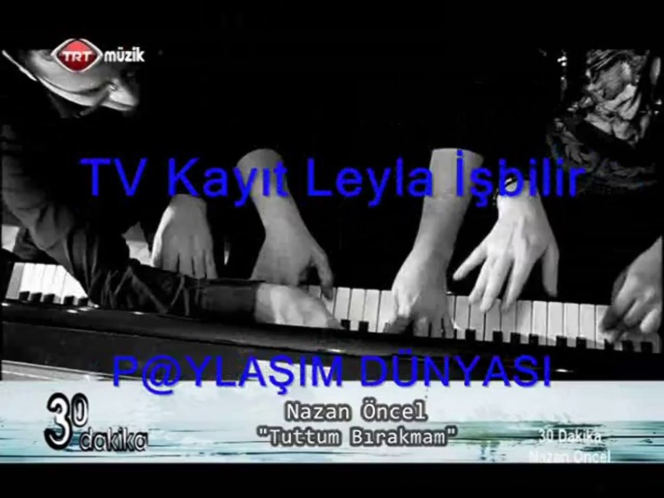 Nazan Öncel_Tuttum bırakmam