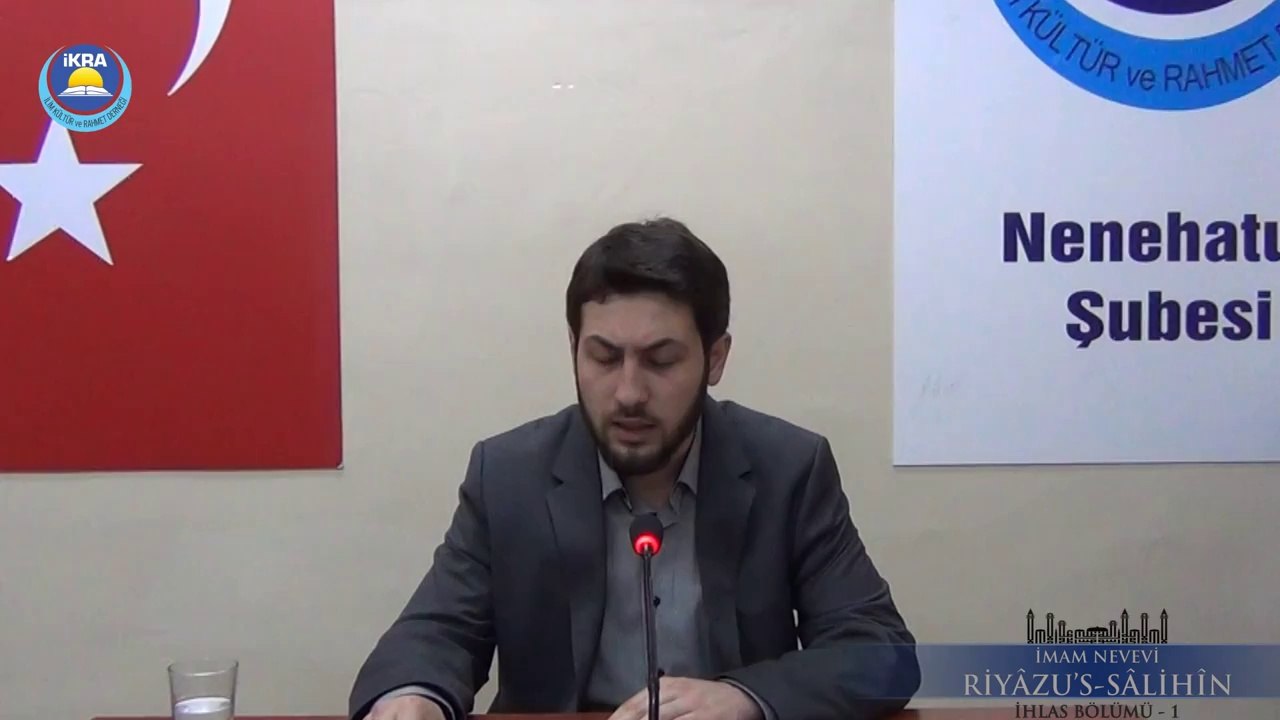 002 Riyazu's salihin İhlas Blümü(1) - A.Yusuf ARSLAN