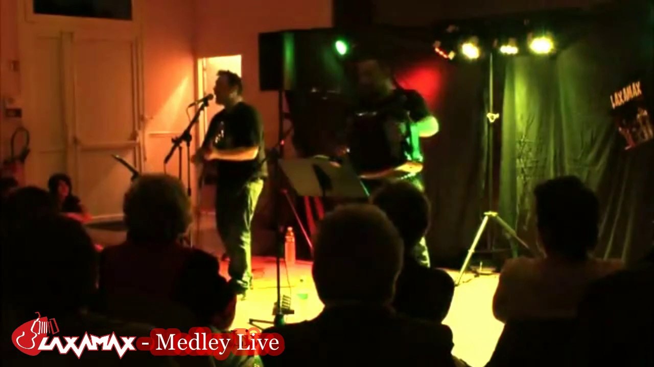 LaXamaX - Medley Live