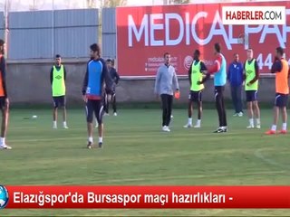 Elazığspor'da Bursaspor maçı hazırlıkları -