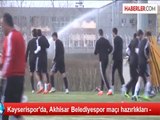Kayserispor'da, Akhisar Belediyespor maçı hazırlıkları -