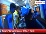 Malatya'da Trafik Kazası: 1 Ölü, 1 Yaralı