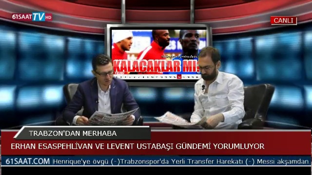 TRABZON'DAN MERHABA - ERHAN ESASPEHLİVAN - 17.04.2014